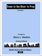 Down to the River to Pray Concert Band sheet music cover